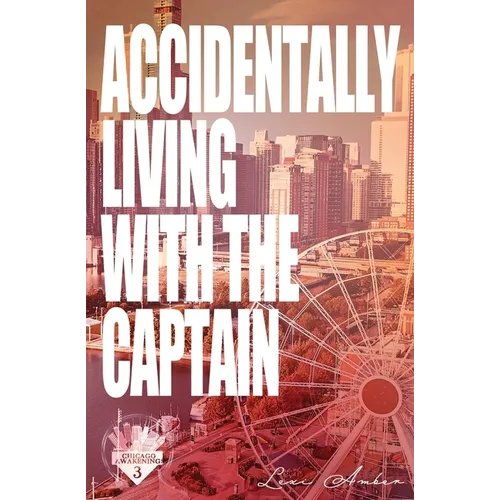 Accidentally Living With The Captain