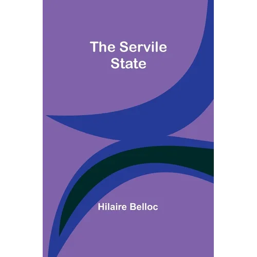 The Servile State