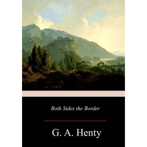 Both Sides the Border: A Tale of Hotspur and Glendower - Paperback