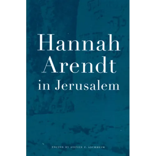Hannah Arendt in Jerusalem