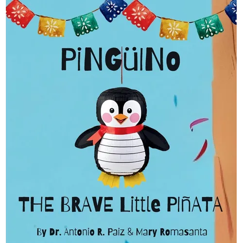 Pinguino The Brave Little Pinata