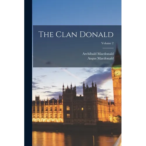 The Clan Donald; Volume 2