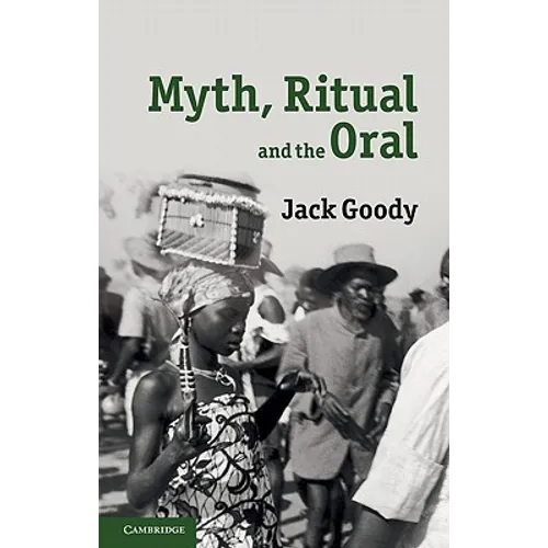 Myth, Ritual and the Oral