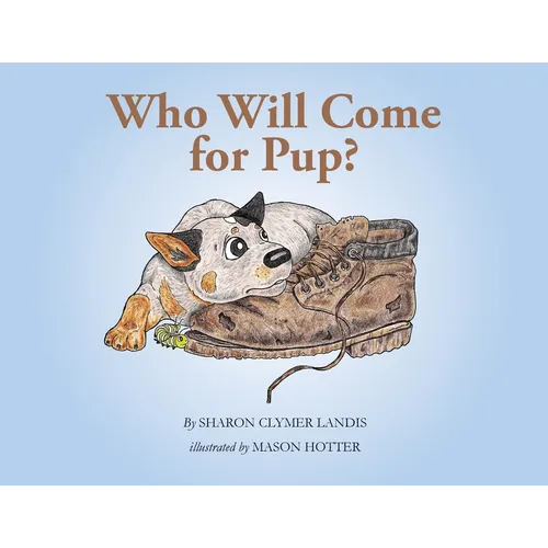 Who Will Come for Pup? - Paperback