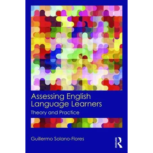 Assessing English Language Learners: Theory and Practice