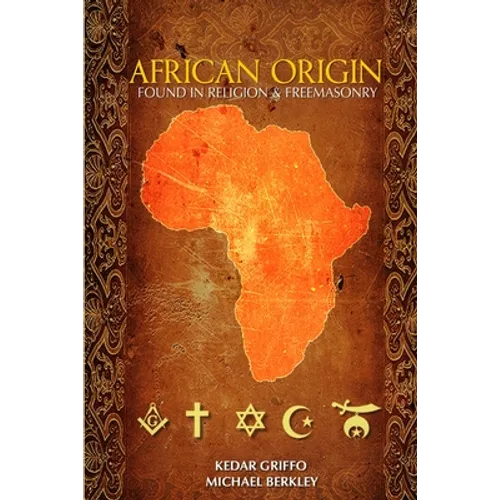 African Origin found in Religion and Freemasonry
