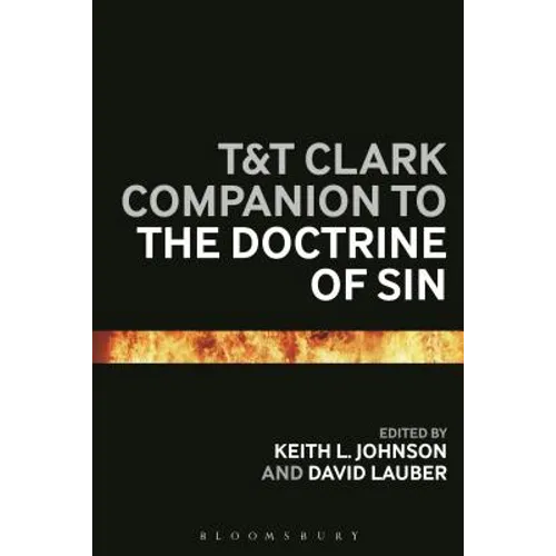 T&t Clark Companion to the Doctrine of Sin