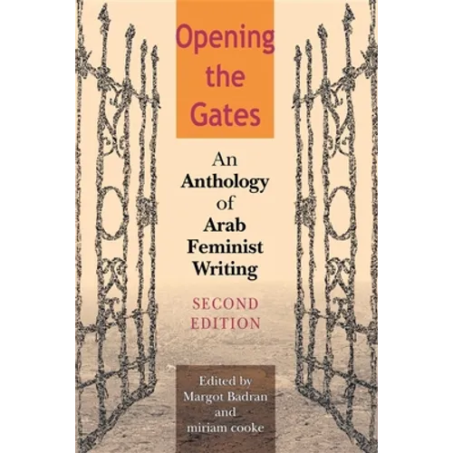 Opening the Gates: An Anthology of Arab Feminist Writing