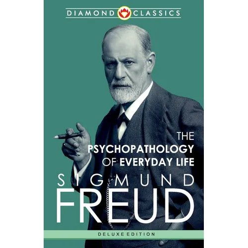 The Psychopathology of Everyday Life