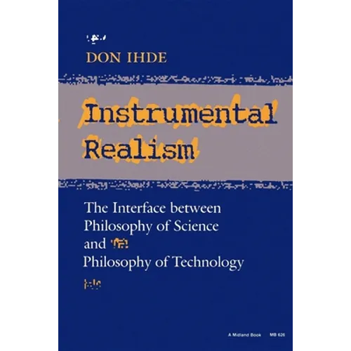 Instrumental Realism: The Interface Between Philosophy of Science and Philosophy of Technology