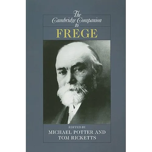 The Cambridge Companion to Frege