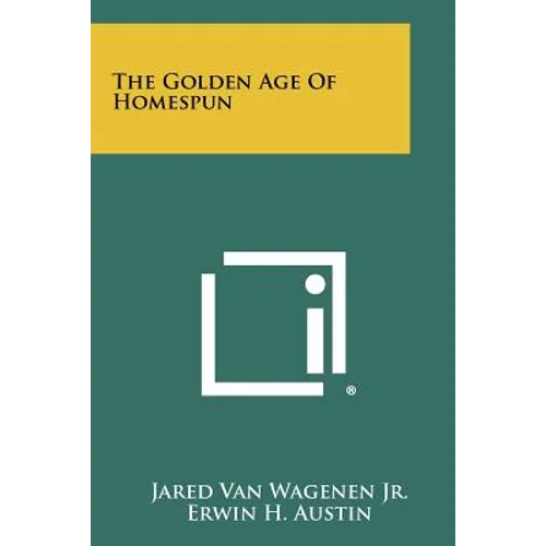 The Golden Age Of Homespun