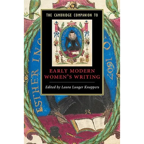 The Cambridge Companion to Early Modern Women's Writing