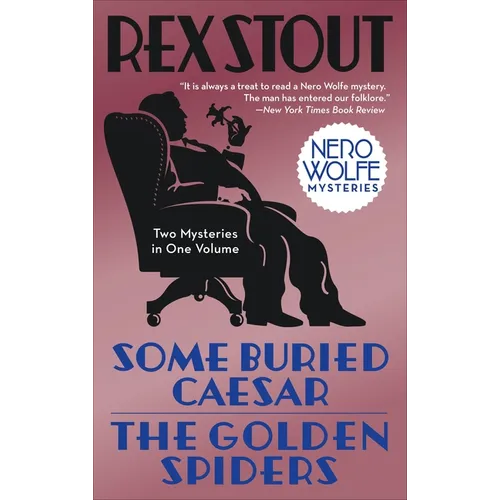Some Buried Caesar/The Golden Spiders