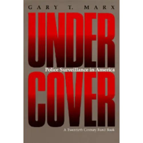 Undercover: Police Surveillance in America