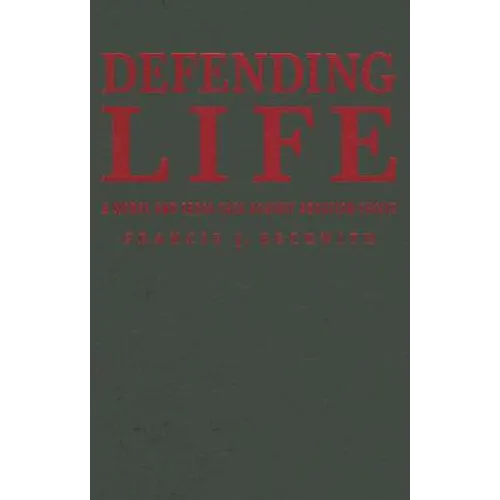 Defending Life