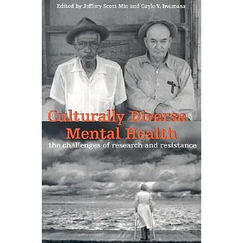 Culturally Diverse Mental Health: The Challenges of Research and Resistance