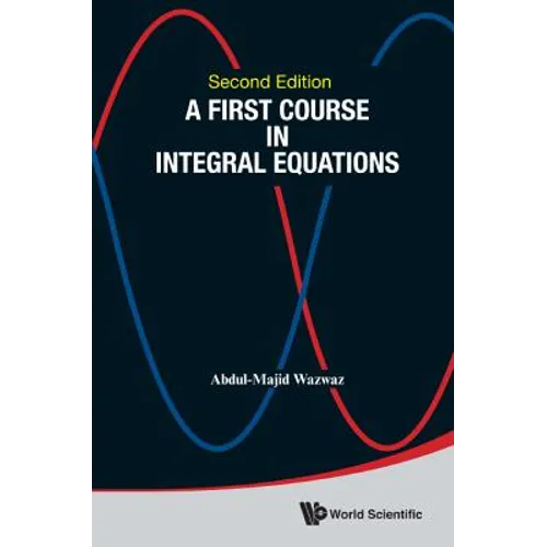 First Course Integ Equa (2nd Ed)