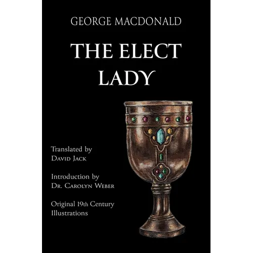 The Elect Lady (Translated): Scots-English Edition