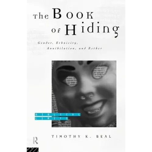 The Book of Hiding: Gender, Ethnicity, Annihilation, and Esther