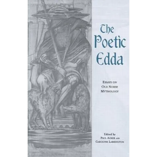 The Poetic Edda: Essays on Old Norse Mythology