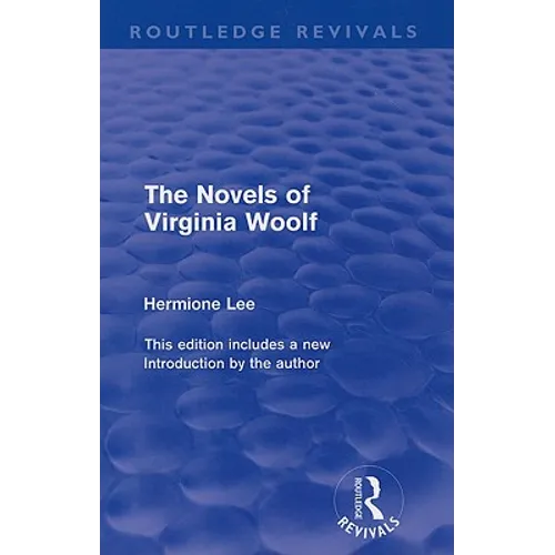 The Novels of Virginia Woolf