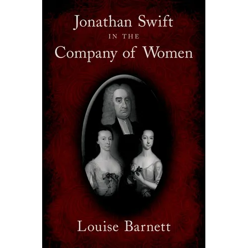 Jonathan Swift in the Company of Women