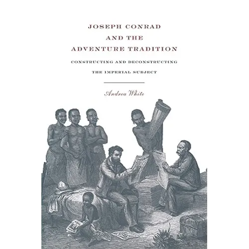 Joseph Conrad and the Adventure Tradition