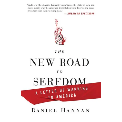 The New Road to Serfdom