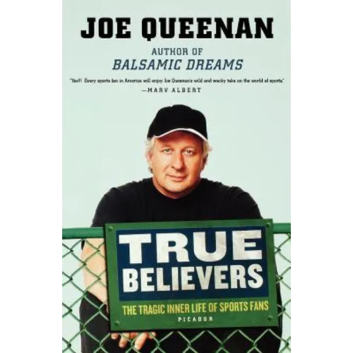 True Believers: The Tragic Inner Life of Sports Fans