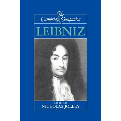 The Cambridge Companion to Leibniz