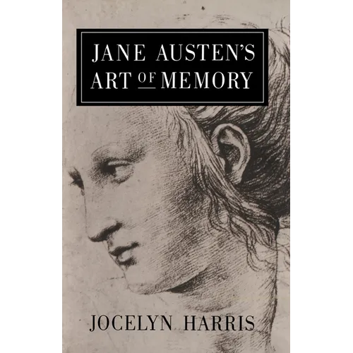 Jane Austen's Art of Memory