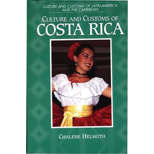 Culture and Customs of Costa Rica