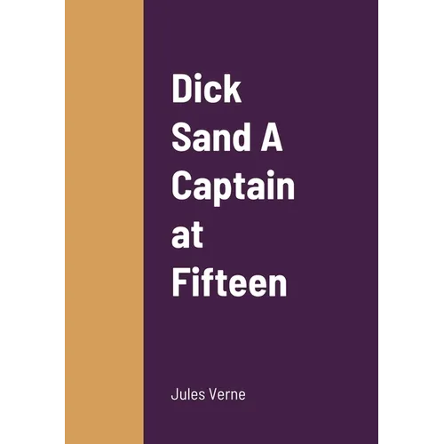 Dick Sand A Captain at Fifteen