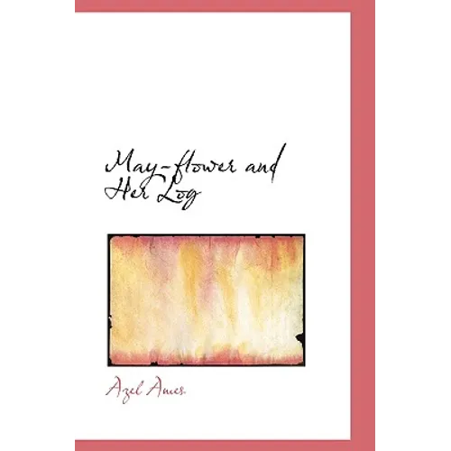 May-flower and Her Log