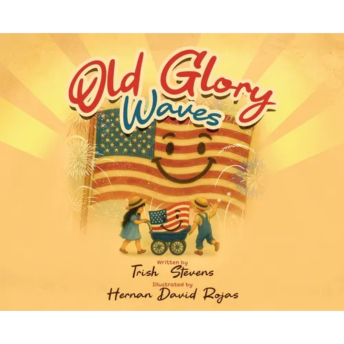 Old Glory Waves - Hardcover