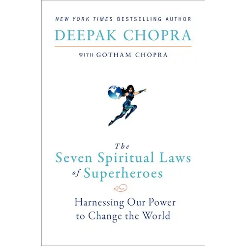 The Seven Spiritual Laws of Superheroes