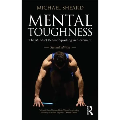 Mental Toughness: The Mindset Behind Sporting Achievement