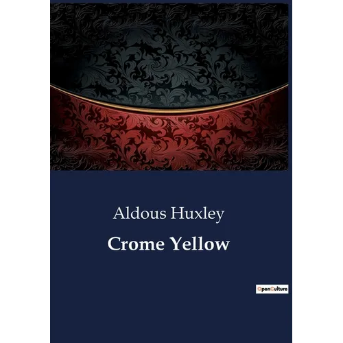 Crome Yellow: A Satirical Exploration of English Society