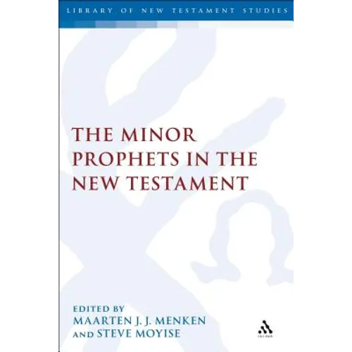 The Minor Prophets in the New Testament