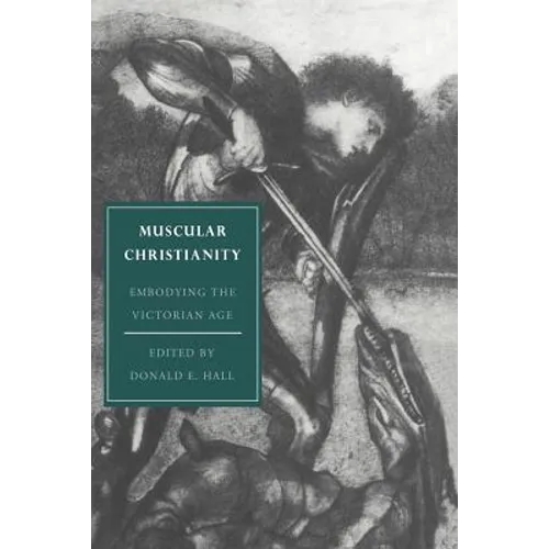 Muscular Christianity: Embodying the Victorian Age