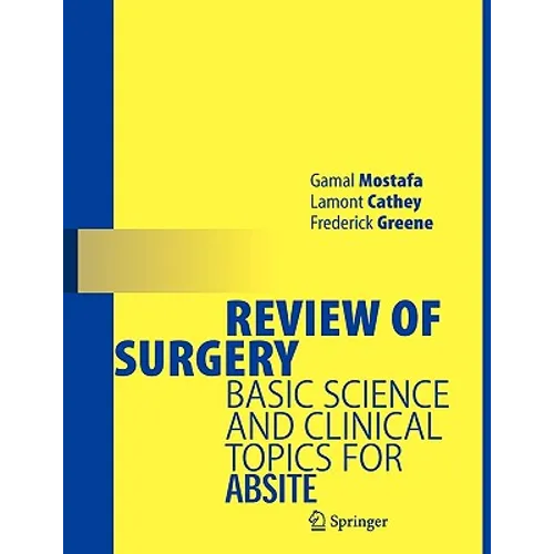 Review of Surgery: Basic Science and Clinical Topics for ABSITE