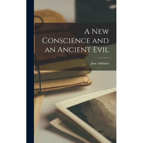 A New Conscience and an Ancient Evil