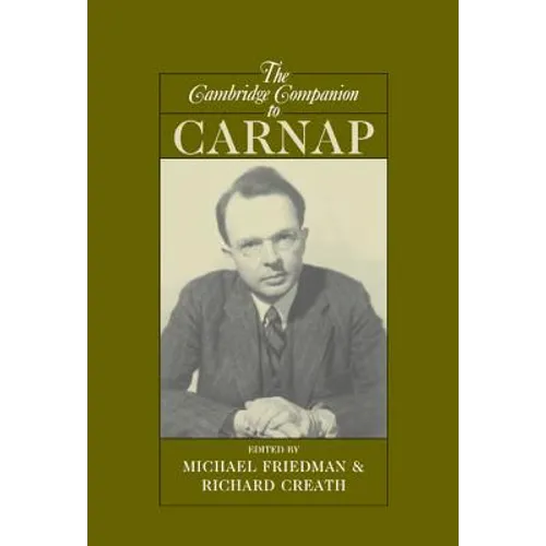 The Cambridge Companion to Carnap
