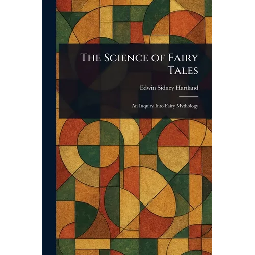 The Science of Fairy Tales - Paperback