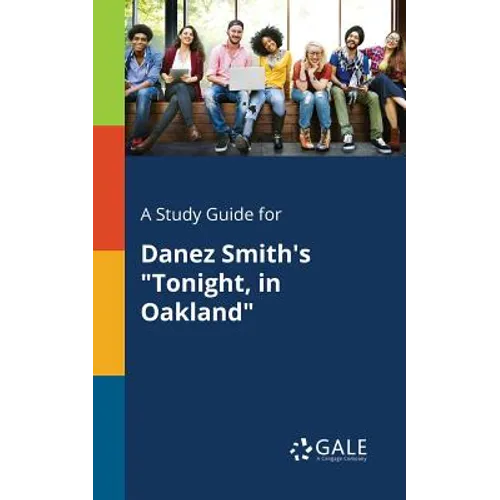 A Study Guide for Danez Smith's "Tonight, in Oakland"