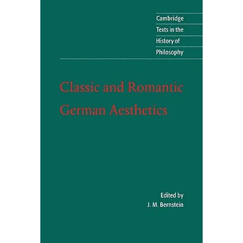 Classic and Romantic German Aesthetics