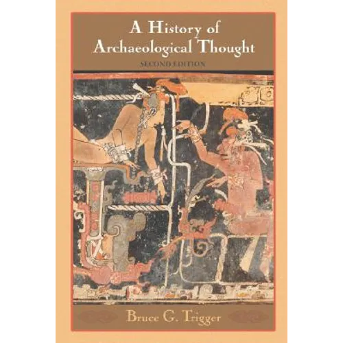 History Archaeological Thought 2ed