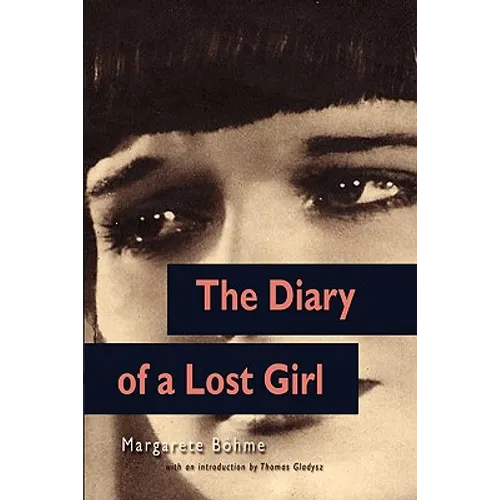 The Diary of a Lost Girl (Louise Brooks Edition)