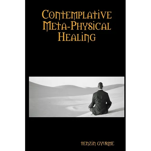 Contemplative Meta-Physical Healing